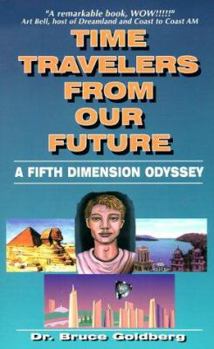 Paperback Time Travelers from Our Future: A Fifth Dimension Odyssey Book
