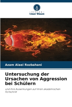 Paperback Untersuchung der Ursachen von Aggression bei Schülern [German] Book