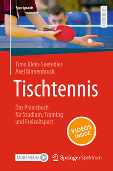 Paperback Tischtennis - Das Praxisbuch Für Studium, Training Und Freizeitsport [German] Book