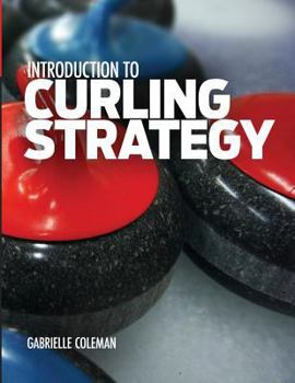 Paperback Introduction to Curling Strategy Book
