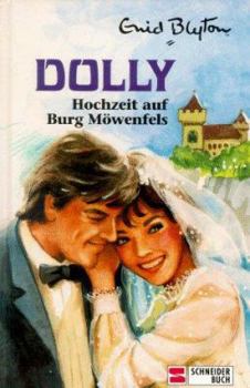 Hochzeit auf Burg Möwenfels (Dolly, Bd. 11) - Book #11 of the Dolly