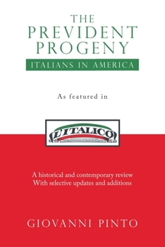 Paperback The Prevident Progeny: Italians in America Book