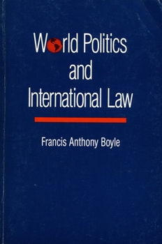 World Politics and International Law (Duke Press Policy Studies) - Book  of the Duke Press Policy Studies