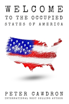 Welcome to the Occupied States of America - Book  of the First Contact