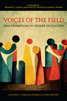 Hardcover Voices of the Field: Deia Champions in Higher Education Book