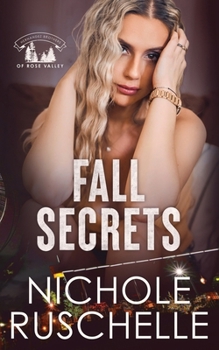 Fall Secrets (Hernandez Brothers of Rose Valley) - Book #1 of the Hernandez Brothers of Rose Valley