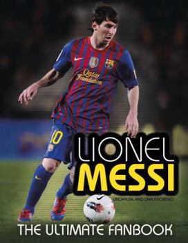 Hardcover Lionel Messi: The Ultimate Fan Book