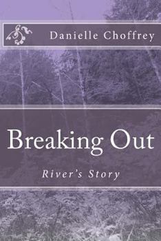 Paperback Breaking Out: River's Story Book