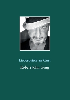 Liebesbriefe an Gott