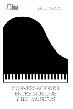 Paperback Conversaciones entre músicos y no-músicos [Spanish] Book
