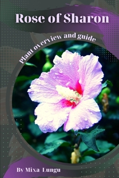 Paperback Rose of Sharon: Plant overview and guide Book