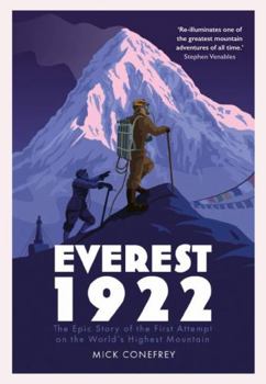 Hardcover Everest 1922: The Epic Story of the First Attempt on the World’s Highest Mountain Book