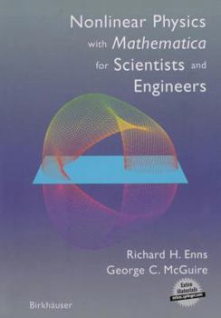 Paperback Nonlinear Physics with Mathematica for Scientists and Engineers Book