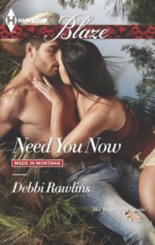 Need You Now - Book #8 of the Made in Montana