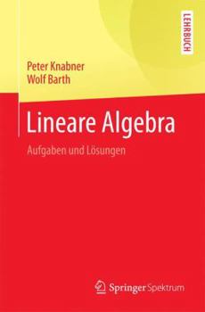 Paperback Lineare Algebra: Aufgaben Und Lösungen [German] Book