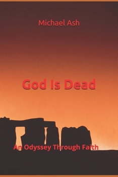Paperback God Is Dead: An Odyssey Through Faith Book