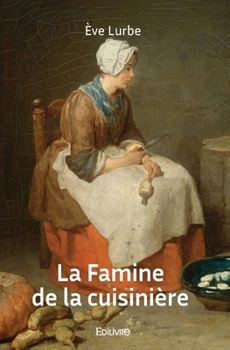 Paperback La Famine de la cuisinière [French] Book