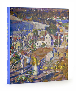 Hardcover E. Charlton Fortune: The Colorful Spirit Book