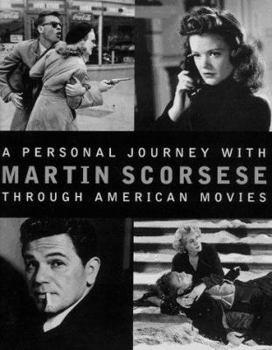 Hardcover A Personal Journey with Martin Scorsese Through American Movies Book