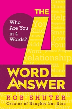 Hardcover The 4 Word Answer: Who Are You in 4 Words? Book