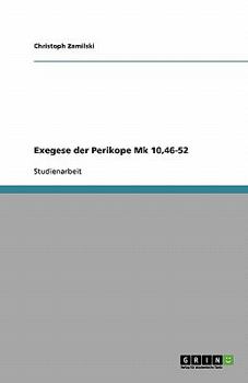Paperback Exegese der Perikope Mk 10,46-52 [German] Book