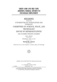 Paperback Green jobs and red tape: assessing federal efforts to encourage employment Book