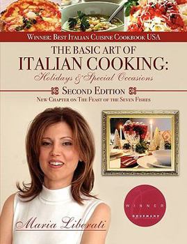 Paperback The Basic Art of Italian Cooking: Holidays & Special Occasions-2nd Edition Book