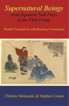 Paperback Supernatural Beings from Japanese Noh Plays of the Fifth Group Book