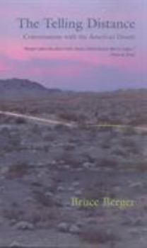 Paperback The Telling Distance: Conversations with the American Desert Book