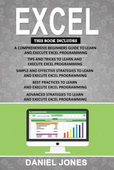 Paperback Excel: 5 Books in 1- Bible of 5 Manuscripts in 1-Beginner's Guide+ Tips and Tricks+ Simple and Effective Strategies+ Best Pra Book