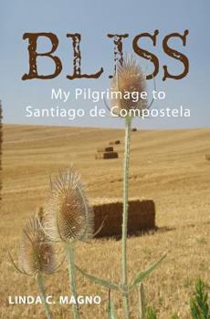 Paperback Bliss: My Pilgrimage to Santiago de Compostela Book