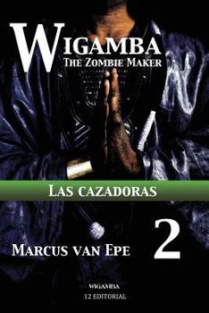 Paperback Wigamba 2: Las cazadoras [Spanish] Book