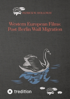 Paperback Western European Films: Post-Berlin Wall Migration Book