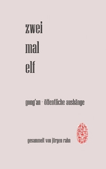 Paperback zwei mal elf: gong'an - öffentliche aushänge [German] Book