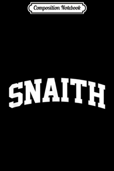 Composition Notebook: Snaith Vintage Sports Team Arch  Journal/Notebook Blank Lined Ruled 6x9 100 Pages