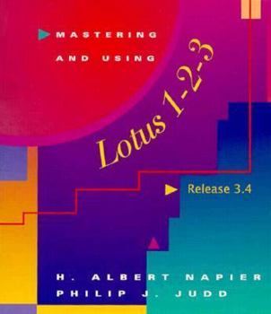 Paperback Mastering and Using Lotus 1-2-3: Release 3.4 Book
