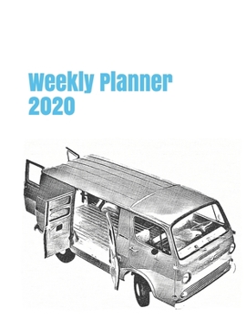 Weekly Planner 2020: calendar organizer agenda for motor enthusiasts. 8.5"x11". 120 pages. (american vans & trucks)