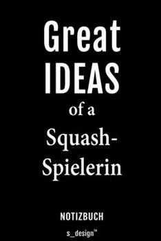 Notizbuch für Squash Spieler / Squash-Spielerin: Originelle Geschenk-Idee [120 Seiten liniertes blanko Papier] (German Edition)