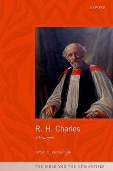 Hardcover R. H. Charles: A Biography Book