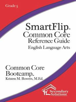 Perfect Paperback SmartFlip Common Core Reference Guide Grade 5 - Question Stems for Teaching Using the Common Core Book