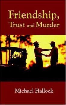 Paperback Friendship, Trust And Murder Book