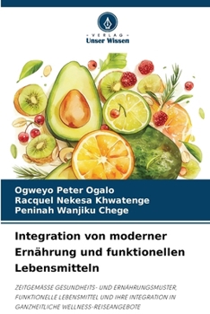Integration von moderner Ernährung und funktionellen Lebensmitteln (German Edition)