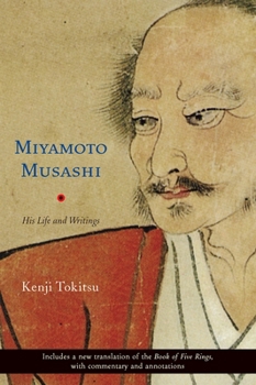 Paperback Miyamoto Musashi: His Life and Writings Book