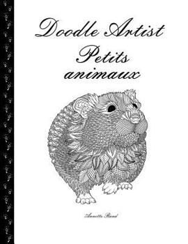 Paperback Doodle Artist - Petits animaux: Livre de coloriage pour adultes [French] Book