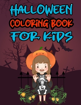 Halloween Coloring Books for Kids: BEST GIFT IDEA FOR HALLOWEEN, Witches, Ghosts, Pumpkins, Haunted Houses, and More Halloween Coloring Activity page For Kids