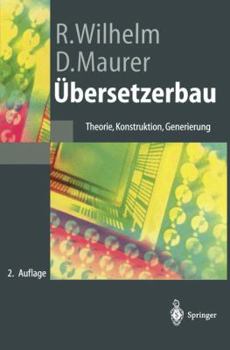 Paperback Übersetzerbau: Theorie, Konstruktion, Generierung [German] Book