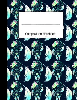 Paperback Composition Notebook: Wide Ruled Notebook Boho Dreamcatcher Feathers Aqua Blue Design Cover Book