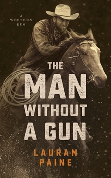 Paperback The Man Without a Gun: A Western Duo Book