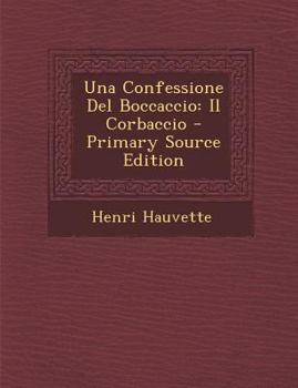 Paperback Una Confessione del Boccaccio: Il Corbaccio - Primary Source Edition [Italian] Book