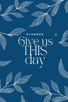 Hardcover Give us THIS day planner Book